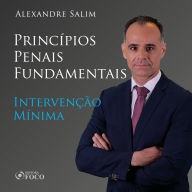 Direito Penal - 1.¿ ¿Princípios Penais Fundamentais - Intervenção Mínima