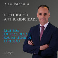 Direito Penal - 5.¿ ¿Ilicitude ou Antijuridicidade - Legítima Defesa e demais causas legais de exclusão