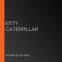 Kitty Caterpillar