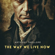 The Way We Live Now, Volume 1