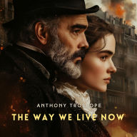 The Way We Live Now, Volume 2