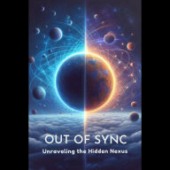 Out of Sync: Unraveling the Hidden Nexus