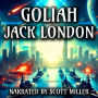Goliah: The End of War-or the Start of Something Worse?