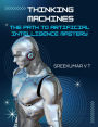 Thinking Machines: The Path to Artificial Intelligence Mastery