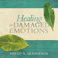 Healing For Damaged Emotions
