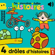 Mes Premières Belles Histoires - 4 drôles d'histoires, Vol. 1