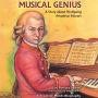 Musical Genius: A Story about Wolfgang Amadeus Mozart