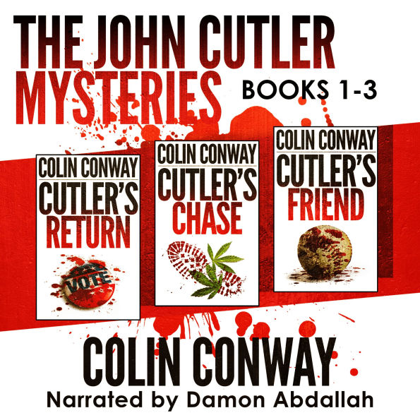 The John Cutler Mysteries Box Set 1: Books 1-3: Cutler's Return, Cutler's Chase, Cutler's Friend