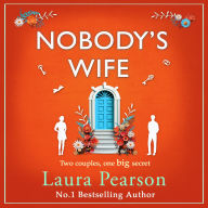 Amazon downloadable books Nobody's Wife: A heartbreaking, beautifully-told story of family and betrayal from NUMBER ONE BESTSELLER Laura Pearson by Laura Pearson, Karen Cass iBook CHM (English Edition) 