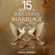 15 Keys of a Successful Marriage