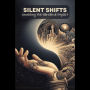 Silent Shifts: Unveiling the Narrative Impact