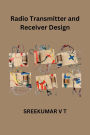 Radio Transmitter and Receiver Design