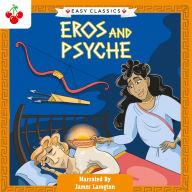 Greek Classics: Eros and Psyche (Easy Classics)