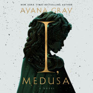 I, Medusa: A Novel