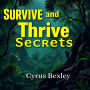 Survive and Thrive Secrets: Unlock your potential with Survive and Thrive Secrets! Dive into dynamic audio lessons for ultimate success.