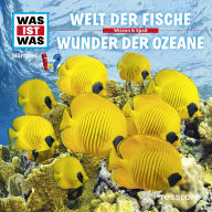 31: Welt der Fische / Wunder der Ozeane (Abridged)