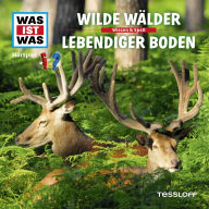 54: Wilde Wälder / Lebendiger Boden (Abridged)