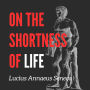 On the Shortness of Life: Part 1 (Chapters 1-9)