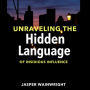 Unraveling the Hidden Language of Insidious Influence: 