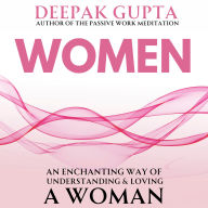 WOMEN: An enchanting way of understanding & loving a woman