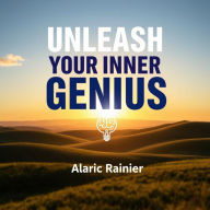 Unleash Your Inner Genius: Transformative Secrets to Success: 