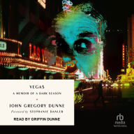 Vegas: A Memoir of a Dark Season