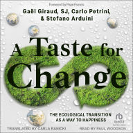 A Taste for Change: The Ecological Transition as a Way to Happiness