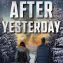 After Yesterday - A post-apocalyptic romance