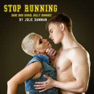Stop Running: Dark High School Bully Romance