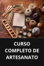 CURSO COMPLETO DE ARTESANATO