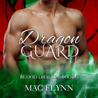 Dragon Guard: Blood Dragon #3 (Vampire Dragon Shifter Romance)