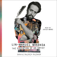 Lin-Manuel Miranda: The Education of an Artist