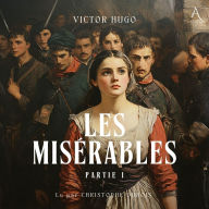 Les Misérables - Partie 1 - Livre Audio