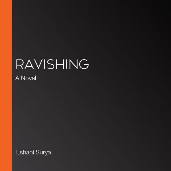 Ravishing: A Novel