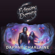Eclipsing Eternity: A Reincarnated Warrior's Quest to Save Reality.