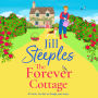 The Forever Cottage: A BRAND NEW wonderfully warmhearted, uplifting read for summer 2025