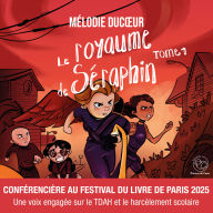 Le Royaume de Séraphin - Tome 1: Un roman jeunesse engagé sur le TDAH et le harcèlement scolaire
