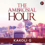 The Ambrosial Hour