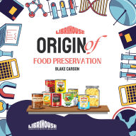 Origin of Food Preservation