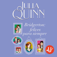 Bridgerton: Felices para siempre