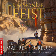 Le Maître des fureurs: La Légende des Firemane