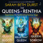 The Queens of Renthia Trilogy: Experience the Spellbinding Fantasy Saga. Includes The Queen of Blood, The Reluctant Queen, and The Queen of Sorrow