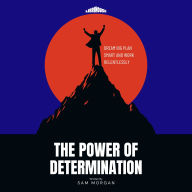 The Power of Determination