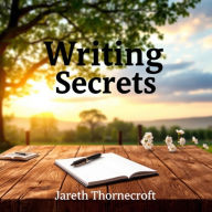 Writing Secrets to Reimagine Your Life: 