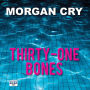 Thirty-One Bones