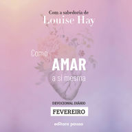 Ensinamentos de Louise Hay para Fevereiro (Abridged)
