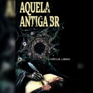 Aquela antiga BR (Abridged)
