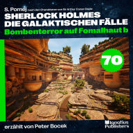 Bombenterror auf Fomalhaut b (Sherlock Holmes - Die galaktischen Fälle, Folge 70)