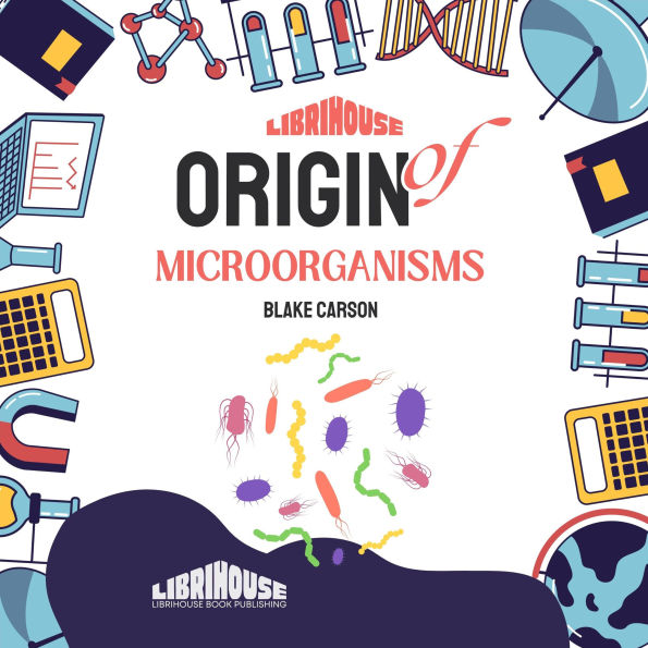 Origin of Microorganisms