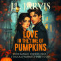 Love in the Time of Pumpkins: Drake & Wilde Mystery: Book 1